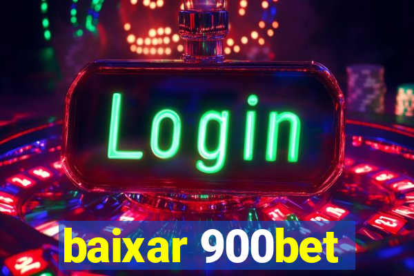 baixar 900bet